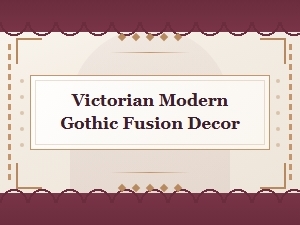 Victorian Modern Gothic Fusion Decor for Elegant Dark Interiors